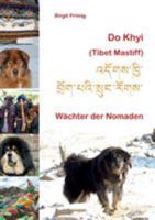 Do Khyi (Tibet Mastiff): Wächter der Nomaden 3743197138 Book Cover