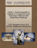 Carter v. Commonwealth of Virginia U.S. Supreme Court Transcript of Record with Supporting Pleadings 1270339079 Book Cover