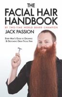 The Facial Hair Handbook 0615291597 Book Cover