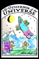 The Other Side of the Universe: A KidsSpeak Book B086Y3BJ7R Book Cover
