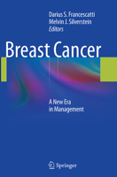 Breast Cancer: A New Era in Management 1493942271 Book Cover