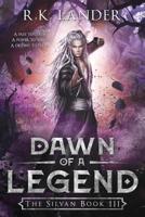Dawn of a Legend: The Silvan Book III 8409131617 Book Cover