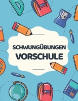 Schwungübungen Vorschule: Vorschulblock für Jungen und Mädchen ab 4 Jahren - Buchstaben und Zahlen Lernheft für den Kindergarten und Grundschule B08BWGQ64K Book Cover