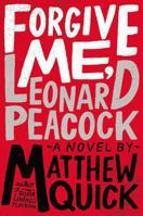 Forgive Me, Leonard Peacock 031622135X Book Cover