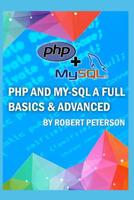 PHP and My-SQL a Full Basics & Advanced 1081962208 Book Cover