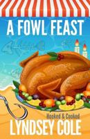 A Fowl Feast (A Hooked & Cooked Cozy Mystery Series) 1979335559 Book Cover