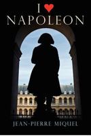 I Heart Napoleon 1478266228 Book Cover