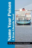 Name Your Poison: A Brian Edwards Novel 1478745649 Book Cover