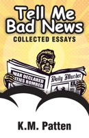 Tell Me Bad News 1960405330 Book Cover