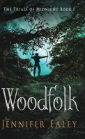 Woodfolk (The Trials of Midnight) 4824129516 Book Cover