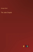The Jade Chaplet 3368811711 Book Cover