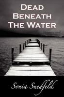 Dead Beneath the Water 0973105240 Book Cover