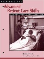 Multiskilling:  Advanced Patient Care Skills For The Health Care Provider (Delmar's Multiskilling Series) 0827385234 Book Cover