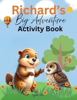 Richard's Big Adventure Activity Book B0F46MSMQZ Book Cover