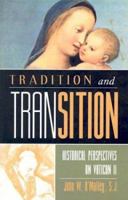 Tradition and Transition: Historical Perspectives on Vatican II 0894537695 Book Cover