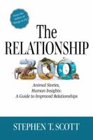 The Relationship Zoo: Animal Stories, Human Insights: A Guide to Improved Relationships 1737356724 Book Cover