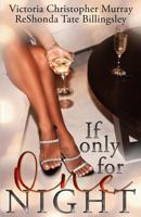 If Only For One Night 1944359737 Book Cover
