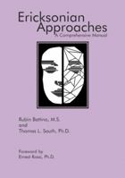 Ericksonian Approaches: A Comprehensive Manual