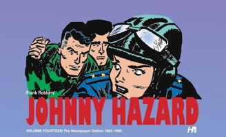 Johnny Hazard: The Newspaper Dailies Volume 14 1965-1966 1613453337 Book Cover