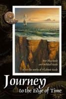 Journey to the Edge of Time: A Dairy Recorded by Jason Skysmith, ChroMec Class of 2339 0976529815 Book Cover