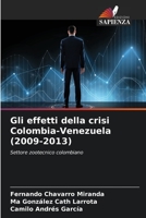 Gli effetti della crisi Colombia-Venezuela (2009-2013): Settore zootecnico colombiano (Italian Edition) 620652776X Book Cover