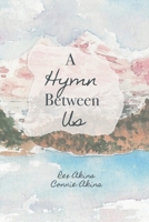 A Hymn Between Us B0G33GPCQW Book Cover