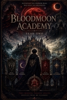Bloodmoon Academy: Book Two Shadow of the Crimson Throne B0H8CT8LZ2 Book Cover