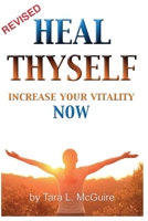 Heal Thyself: Increase Your Vitality NOW B0939M9QMV Book Cover