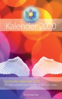 Spiritueller Kalender 2020 (German Edition) 3749479917 Book Cover
