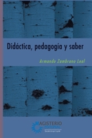 Didáctica, pedagogía y saber (Spanish Edition) 9582008172 Book Cover
