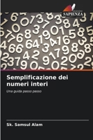 Semplificazione dei numeri interi (Italian Edition) 620973524X Book Cover