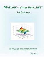MATLAB - Visual Basic .Net for Engineers 1453681353 Book Cover