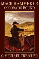 Mack Hammeker: Colorado Bound 1457548879 Book Cover