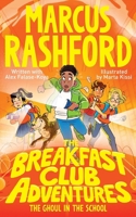 THE BREAKFAST CLUB ADVENTURES: THE GHOUL 1529076668 Book Cover