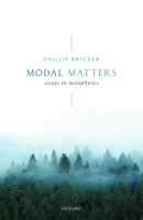 Modal Matters: Essays in Metaphysics 0199676569 Book Cover