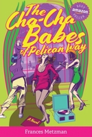 The Cha-Cha Babes of Pelican Way 0578591537 Book Cover