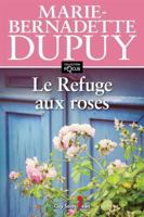 Le Refuge aux roses 2365590489 Book Cover