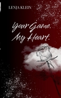 Your Game. My Heart. (German Edition) 3819273840 Book Cover