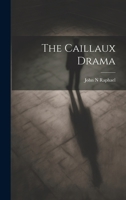 The Caillaux Drama 1021415960 Book Cover