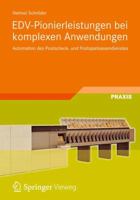 EDV-Pionierleistungen bei komplexen Anwendungen: Automation des Postscheck- und Postsparkassendienstes 3834824143 Book Cover