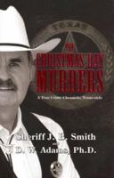 The Christmas Day Murders: A True Crime Chronicle, Texas-Style 1933285656 Book Cover