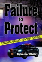 Failure To Protect B0FHQ71FYY Book Cover