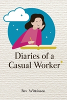 Diaries of a Casual Worker 0648659321 Book Cover