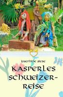 Kasperles Schweizerreise 1496117646 Book Cover