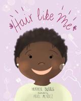 Hair Like Me 1944348654 Book Cover