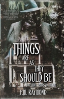 THINGS ARE AS THEY SHOULD BE And Other Words To Die For B0GSBTFV19 Book Cover