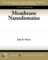 Membrane Nanodomains 1615046208 Book Cover