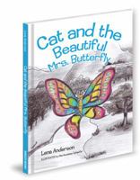 Cat and the Beautiful Mrs. Butterfly 1493125753 Book Cover