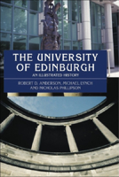 The University of of Edinburgh: An Illustrated History 0748616454 Book Cover