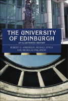 The University of of Edinburgh: An Illustrated History 0748616462 Book Cover